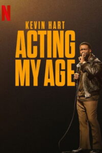 Kevin Hart: Acting My Age (2025)